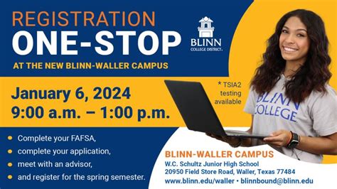 Get started at the Blinn-Waller Campus this spring. Mark your calendar ...