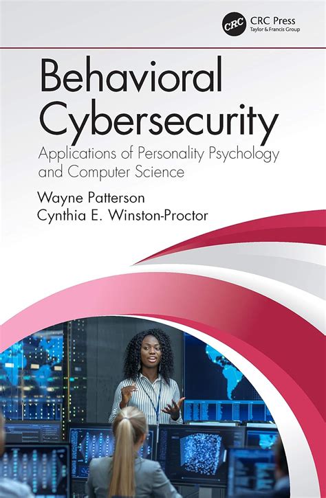 Behavioral Cybersecurity: Applications of Personality Psychology and ...