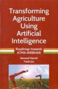 Transforming Agriculture Using Artificial Intelligence Roadmap Towards ...
