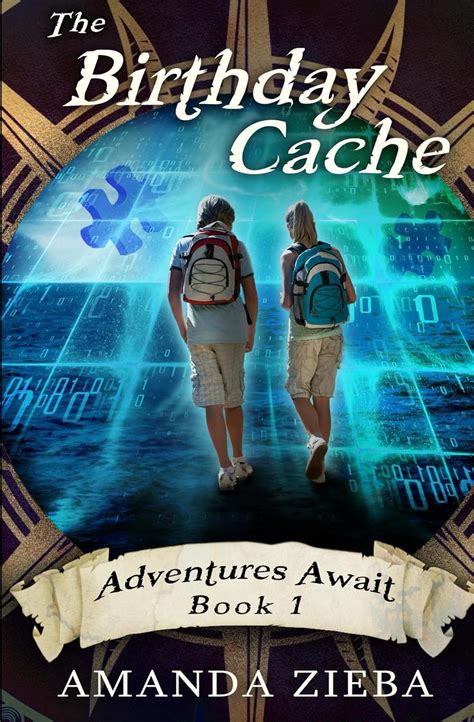 The Birthday Cache: A Geocaching Mystery for the Whole Family ...