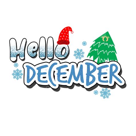 Cute Hello December Text With Snowflakes And Christmas Decorations ...