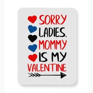 ICARUSBOX Icarus Box sorry ladies mommy is my valentime Mouse Pad Mat ...