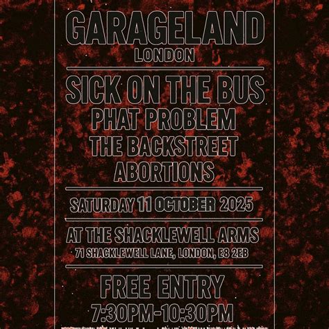 Garageland London - Sick On the Bus, Phat Problem, The Backstreet ...