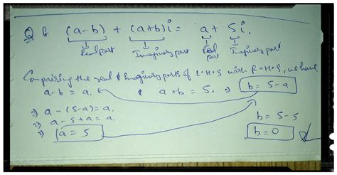 solve for a and b[tex](a - b) + (a + b)i = a + 5i[/tex] - Brainly.in