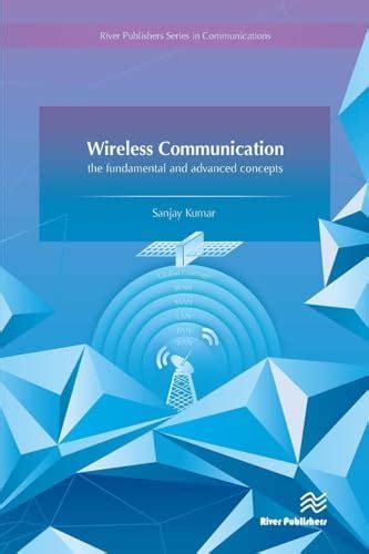 Wireless Communication: The Fundamental and Advanced Concepts : Kumar ...