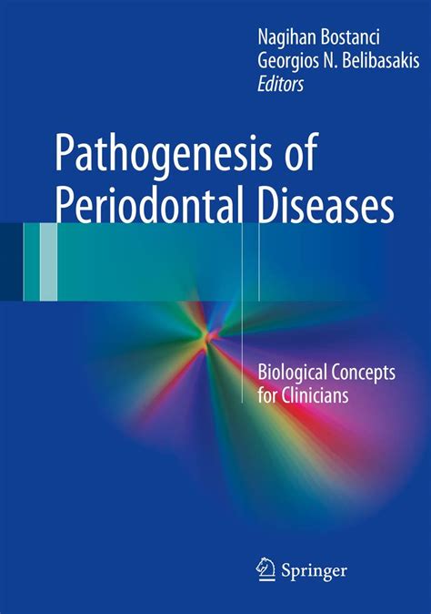 Buy Pathogenesis of Periodontal Diseases: Biological Concepts for ...