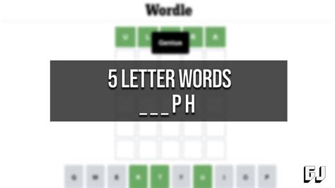 5 Letter Words Ending with PH - Wordle Guide - Gamer Journalist