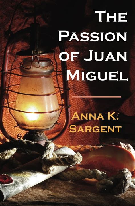 The Passion of Juan Miguel (The Juan Miguel Series Book 2) eBook ...