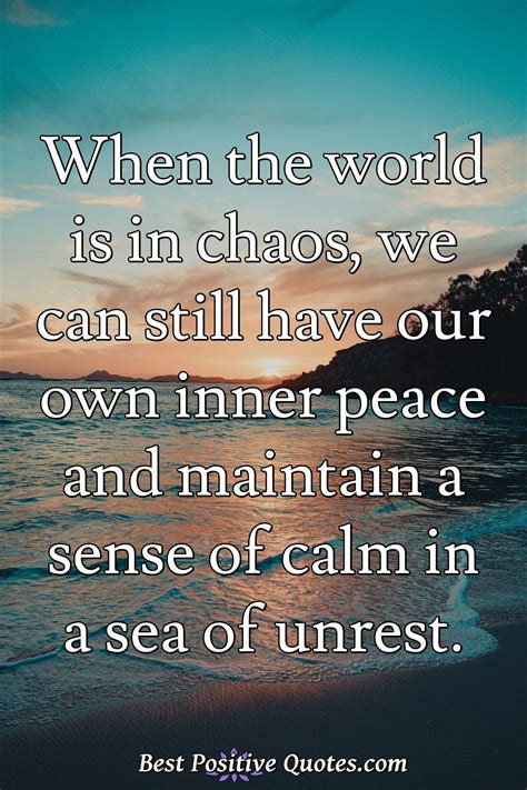 Chaos Peace Quotes 50+ Peace Quotes For A Calm, Relaxed, And Tranquil