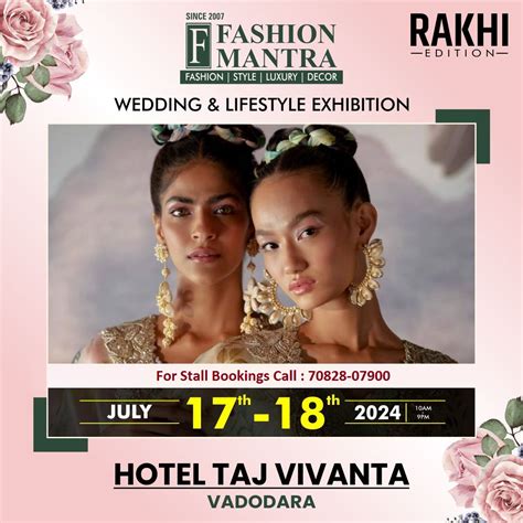 Rakhi Edition At Hotel Taj Vivanta, Vadodara on 17,18 July 2024