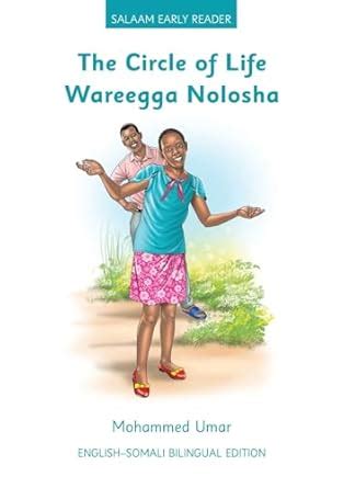 The Circle of Life: English - Somali Bilingual Edition : Umar, Mohammed ...