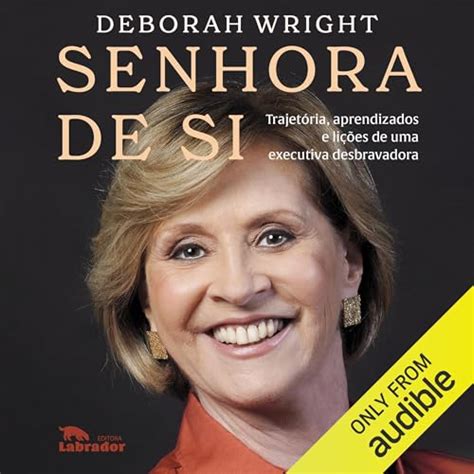 Senhora de si [Self-Owner]: Trajetória, aprendizados e lições de uma ...