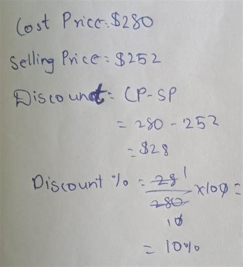 A handbag is marked $280 and sold to the customer for $252. Find the ...