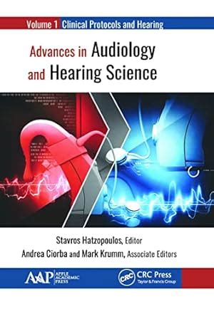Buy Advances in Audiology and Hearing Science: Volume 1: Clinical ...