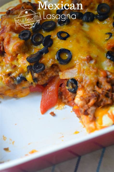 Mexican Lasagna Recipe {Easy}   Kid Friendly Things To Do