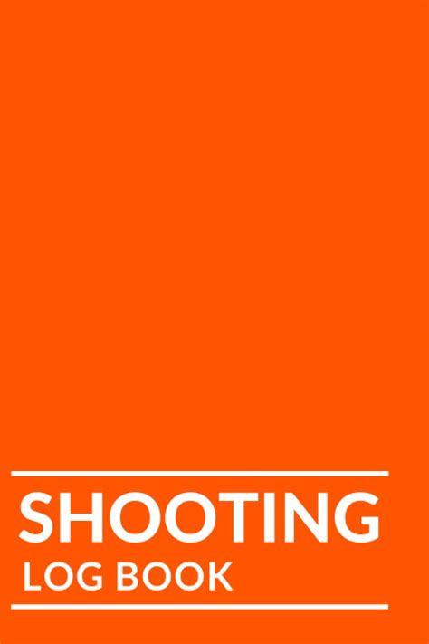 Buy Shooting Log Book: | 110 pages (6"x9") ( Pocket Size ) | Record ...