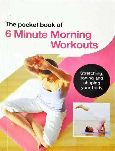 The Pocket Book of 6 Minute Morning Workouts – Books and You