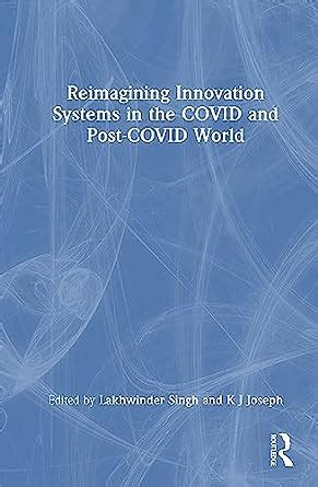 Buy Reimagining Innovation Systems in the COVID and Post-COVID World ...