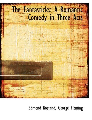 The Fantasticks: A Romantic Comedy in Three Acts (Large Print Edition ...