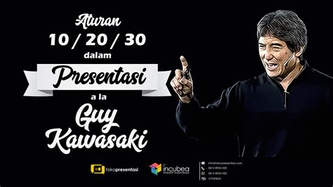 10 20 30 Rule of Presentation Ala Guy Kawasaki