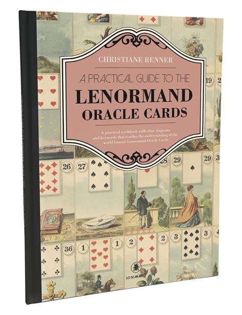 A Practical Guide to the Lenormand Oracle Cards : Renner, Christine ...