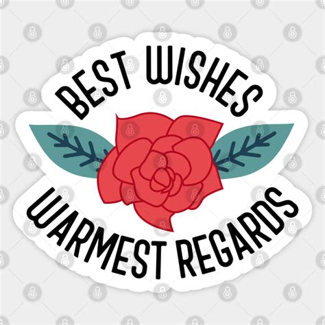 Best Wishes, Warmest Regards - Best Wishes Warmest Regards - Sticker ...