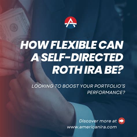 How Flexible Can a Self-Directed Roth IRA Be? | American IRA