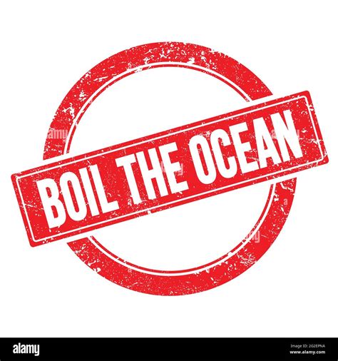 Boil the ocean stamp Cut Out Stock Images & Pictures - Alamy