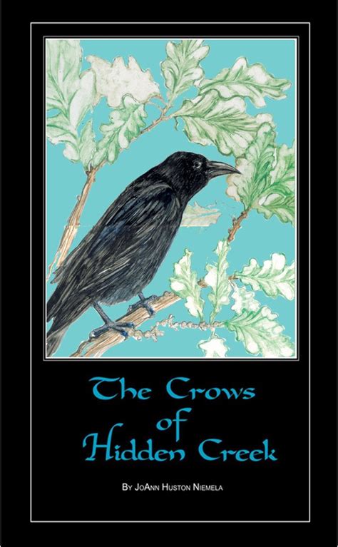 The Crows of Hidden Creek eBook : Niemela, JoAnn Huston, Bradley, Sandy ...