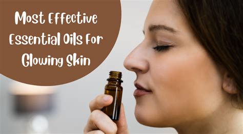 5 Best Essential Oils To Get That Naturally Glowing Skin – Ryllz Essentials