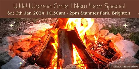 Wild Woman Circle - New Year Special, Stanmer Park Nature Reserve ...