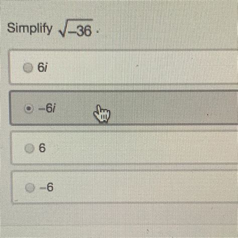 Simplify square root of -36 a. 6i b. -6i c. 6 d. -6 - brainly.com