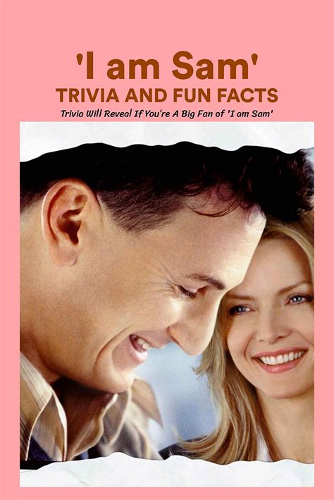 Buy I am Sam' Trivia And Fun Facts: Trivia Will Reveal If You’re A Big ...