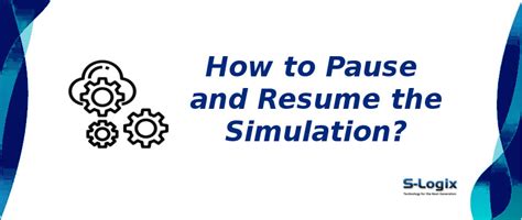 Pause and resume the simulation in Cloud Computing | S-Logix