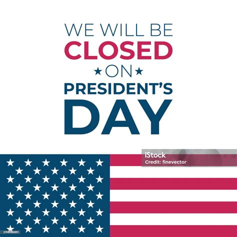 We Will Be Closed On Presidents Day United States Presidents Day ...