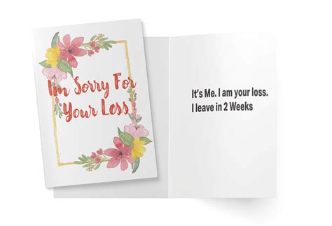 Sorry for your loss Its me... I am your loss. I leave in 2 weeks - snarky.cards