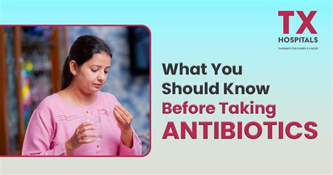 What You Should Know Before Taking Antibiotics