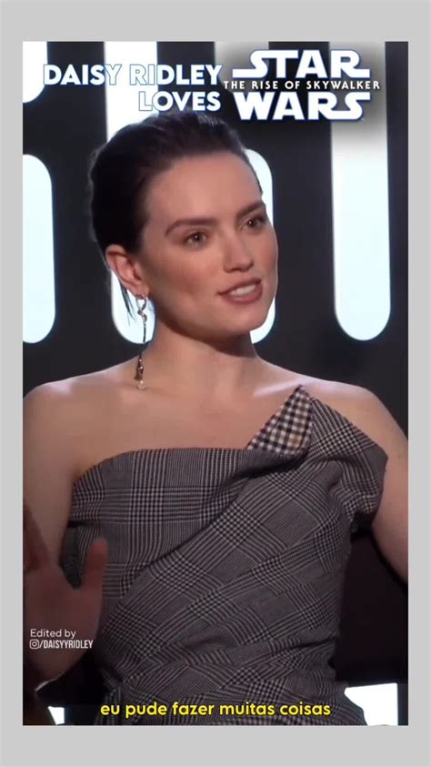 It warms my heart knowing how pleased Daisy Ridley is with TRoS, the ...