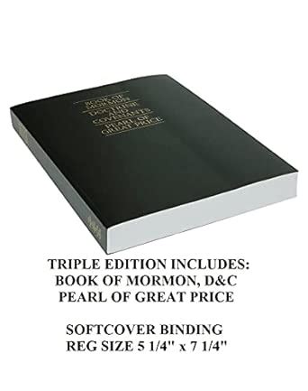 The Book of Mormon, the Doctrine and Covenants, the Pearl of Great ...