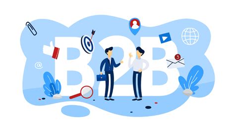 What is B2B Marketing? Definition, Examples, Trends - Tech Transformation