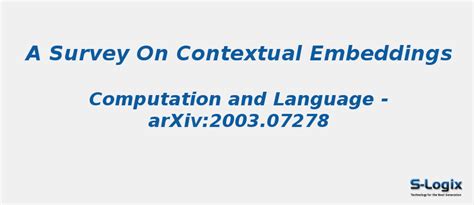 A Survey on Contextual Embeddings | S-Logix