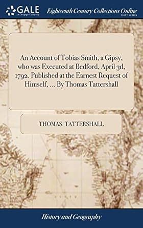 Buy An Account of Tobias Smith, a Gipsy, Who Was Executed at Bedford ...