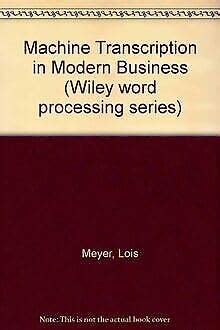 Buy Machine Transcription in Modern Business (Wiley word processing ...
