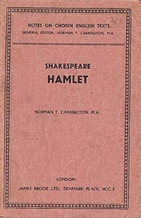 Shakespeare's "Hamlet" (Chosen English Texts Notes) : Carrington ...
