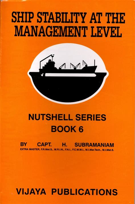 Ship Stability At The Management Level - Nutshell Series Book 6 - Capt