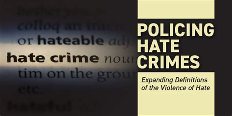 Policing Hate Crimes: Expanding Definitions of the Violence of Hate ...