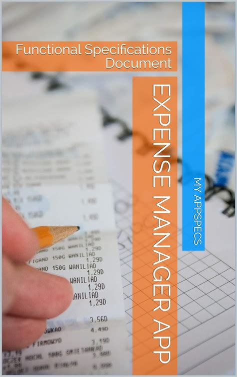 Expense Manager App: Functional Specifications Document eBook ...