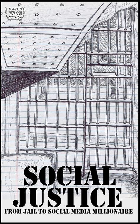 SOCIAL JUSTICE: From Jail to Social Media Millionaire eBook : Fyk ...