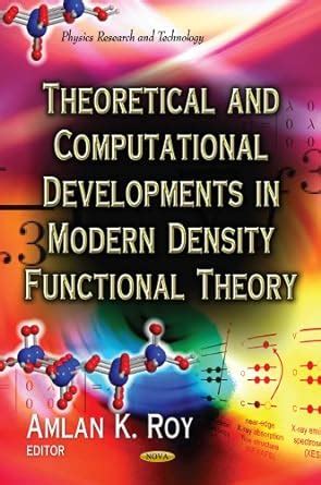 Buy Theoretical & Computational Developments In Modern Density ...