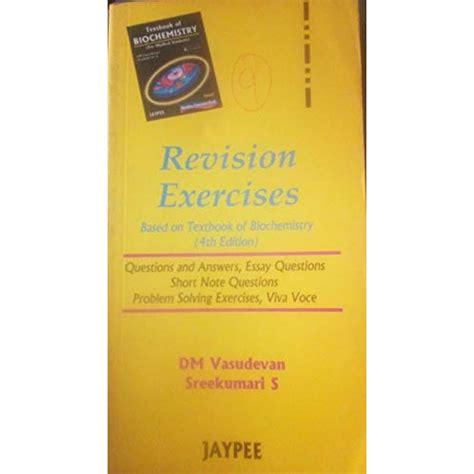Revision Exercises BIOCHEMISTRY FOR MEDICAL 4th Edition by DM Vasudevan